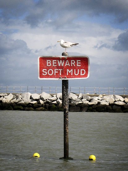 beware soft mud